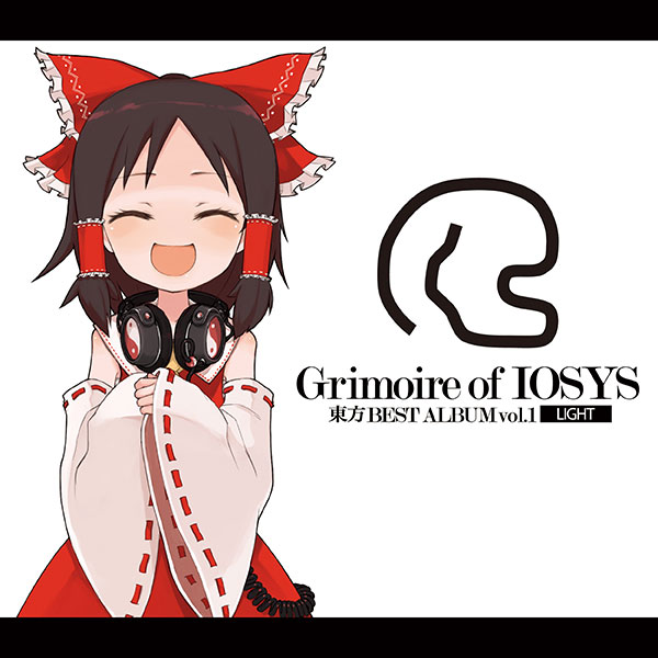 Grimoire of IOSYS - 東方BEST ALBUM vol.1 -